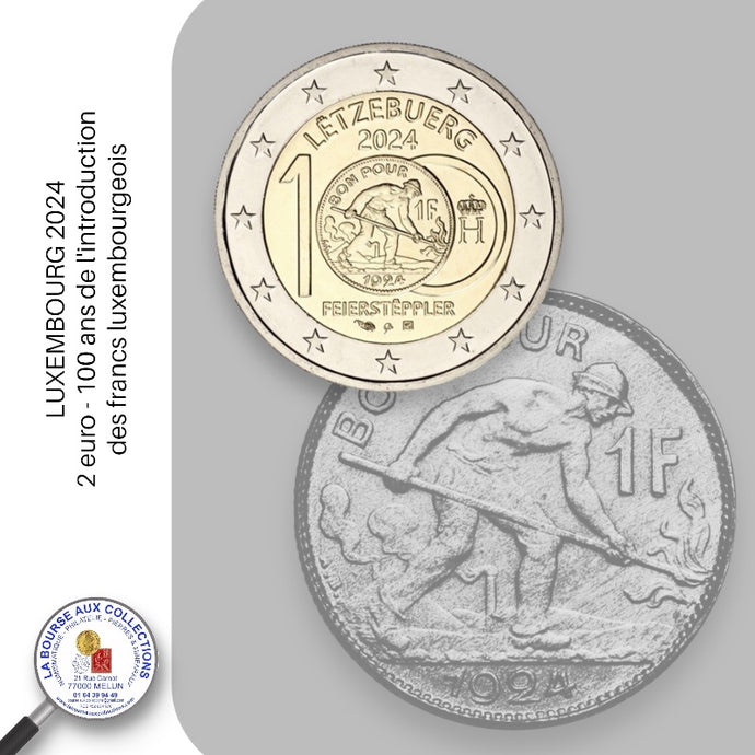 2 euro LUXEMBOURG 2024 - 100 ans de l'introduction des francs luxembourgeois