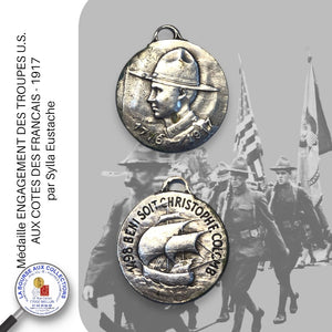 Médaille - ENGAGEMENT DES TROUPES U.S. AUX COTES DES FRANCAIS - 1917, par Sylla Eustache