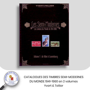 Yvert & Tellier - CATALOGUES DES TIMBRES SEMI-MODERNES DU MONDE 1941-1960 en 2 volumes