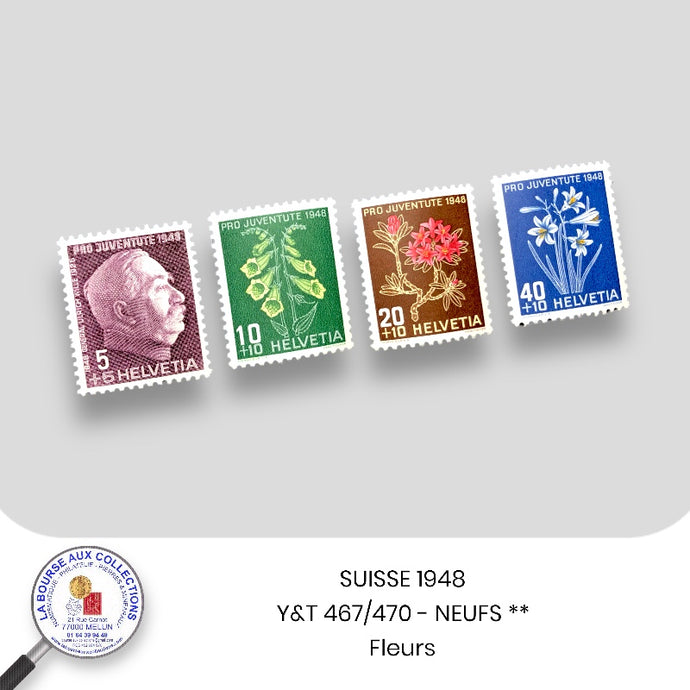 SUISSE 1948 - Y&T 467/470 - Fleurs - NEUFS **