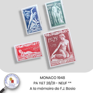 MONACO 1948 - PA Y&T 28/31 - A la mémoire du sculpteur F.-J. Bosio - NEUFS **