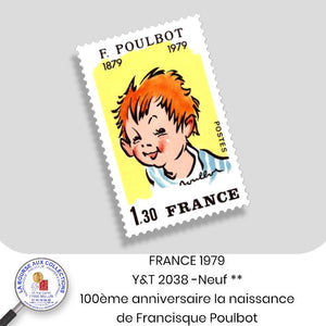1979 - Y&T 2038 - 100ème anniversaire la naissance de Francisque Poulbot affichiste dessinateur - Neuf **