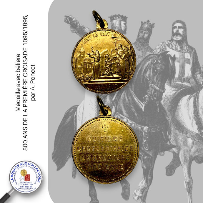 Médaille avec bélière - 800 ANS DE LA PREMIÈRE CROISADE 1095/1895, par A. Poncet