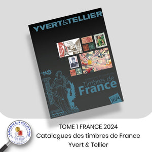 Yvert & Tellier TOME 1 - France 2024 - Catalogue de cotation des timbres de France