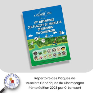 Répertoire des Plaques de Muselets Génériques du Champagne - 4ème édition 2023 par C. Lambert