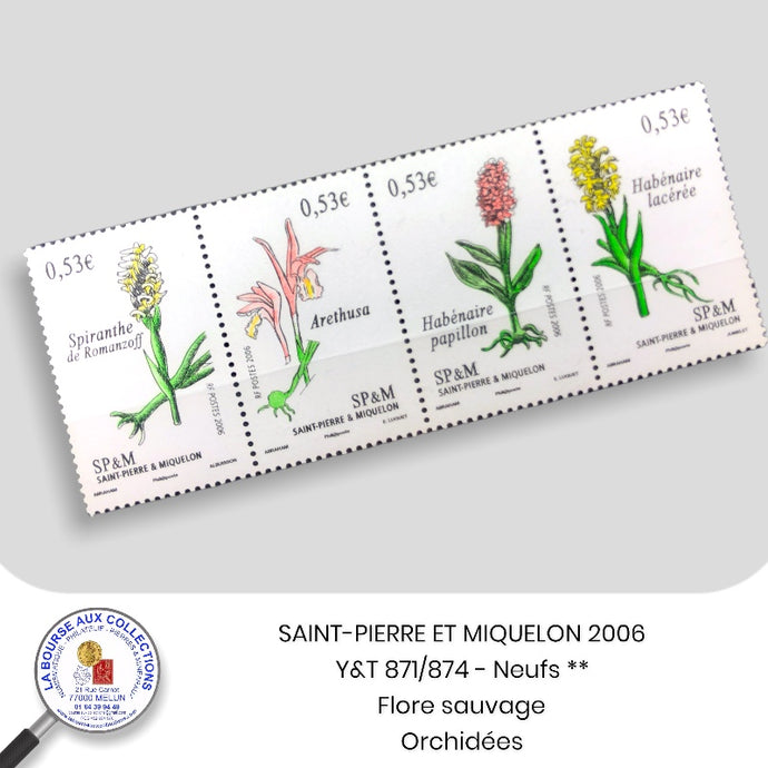 SAINT-PIERRE ET MIQUELON 2006 - Y&T 871/874 - Flore sauvage / Orchidées - NEUF **