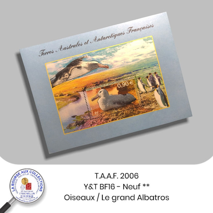 T.A.A.F. 2006 - Y&T BF16 -Oiseaux / Le grand Albatros - Neuf **