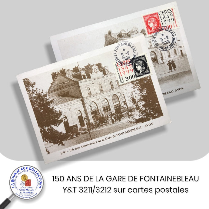 1999 - Y&T 3211/3212 sur Cartes postales 150è ANNIVERSAIRE DE LA GARE DE FONTAINEBLEAU