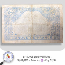 Charger l&#39;image dans la galerie, 5 FRANCS Bleu type 1905 - 18/09/1915 - Balance ♎ - Fay.02/31
