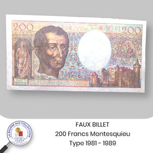 FAUX BILLET - 200 FRANCS Montesquieu type 1981 - 1989