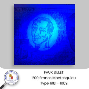 FAUX BILLET - 200 FRANCS Montesquieu type 1981 - 1989