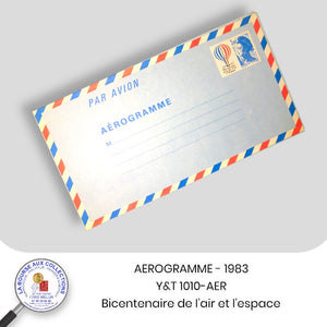 AEROGRAMME - 1983 - Y&T 1010-AER - 3 F. 10 Bicentenaire de l'air et de l'espace / type Liberté de Gandon - NEUF **