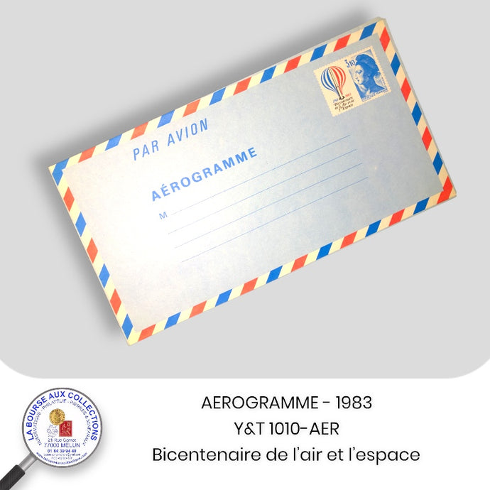 AEROGRAMME - 1983 - Y&T 1010-AER - 3 F. 10 Bicentenaire de l'air et de l'espace / type Liberté de Gandon - NEUF **