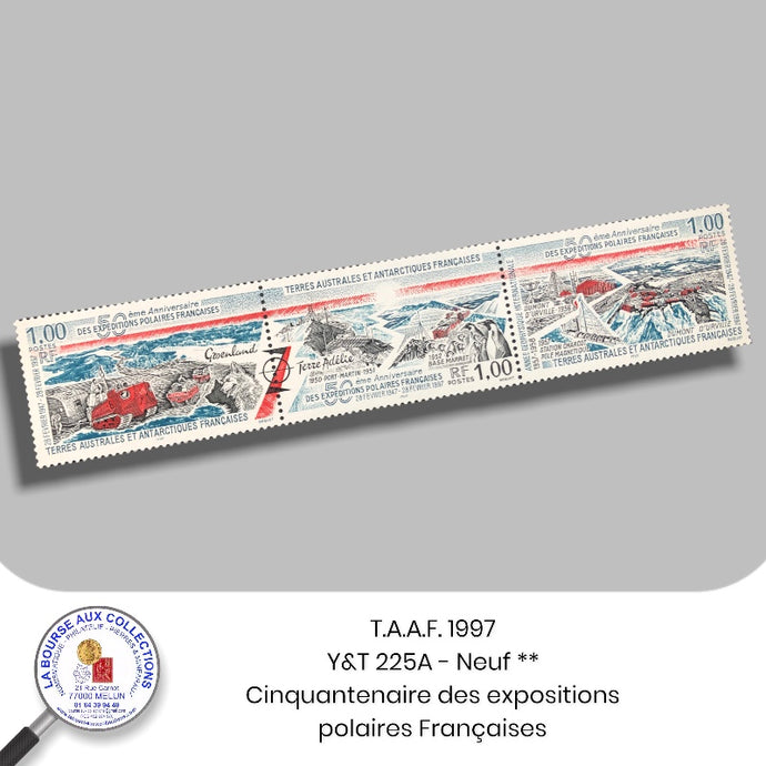 T.A.A.F. 1997 - Y&T 225A - Cinquantenaire des expositions polaires Françaises - Neuf **