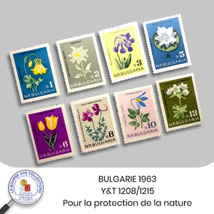 BULGARIE 1963 - Y&T 1208/1215 - Pour la protection de la nature - Fleurs diverses - NEUF **