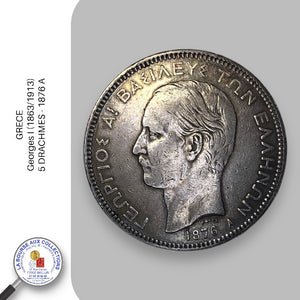 GRECE -  Georges I (1863/1913) - 5 DRACHMES - 1876 A