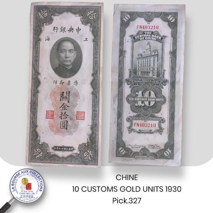 CHINE - 10 CUSTOMS GOLD UNITS 1930 - Pick.327
