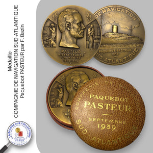 Médaille - COMPAGNIE DE NAVIGATION SUD-ATLANTIQUE - Paquebot PASTEUR par F. Bazin