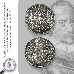 ALLEMAGNE - Principauté de Brunswick-Wolfenbuttel - Heinrich Julius (1589/1613) - 1/8 THALER commémorative de son décès - 1613