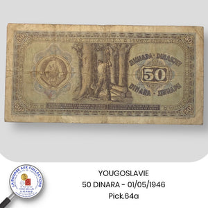 YOUGOSLAVIE - 50 DINARA - 01/05/1946  - Pick.64a -
