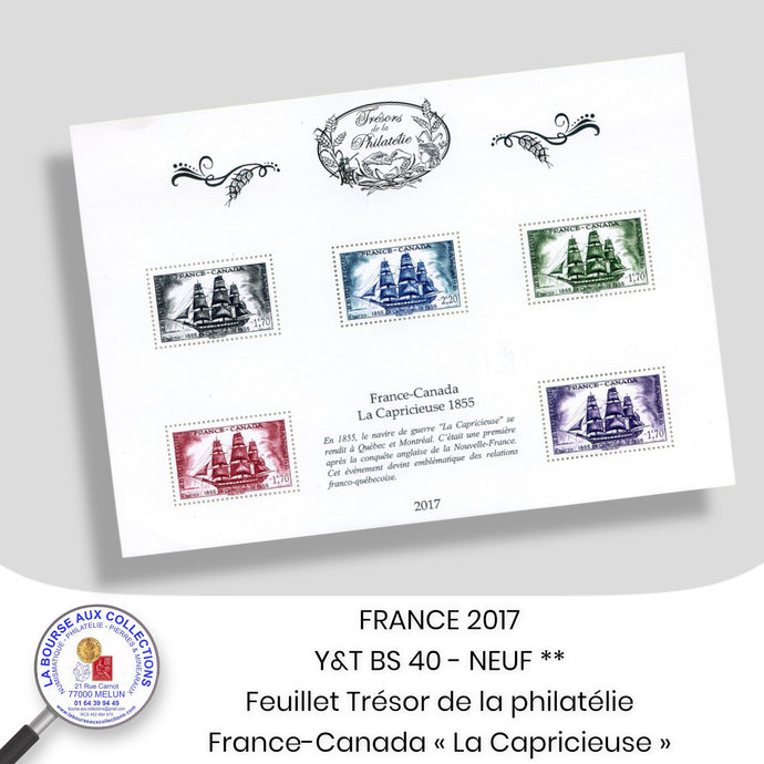 2017 - Y&T BS 40 - Feuillet Trésor de la Philatélie - FRANCE-CANADA La Capricieuse 1855 - Neuf **