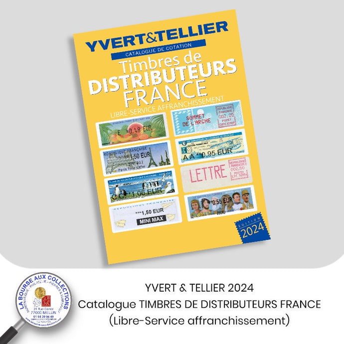 Yvert & Tellier - Catalogue TIMBRES DE DISTRIBUTEURS FRANCE - 2024 (LIBRE-SERVICE AFFRANCHISSEMENT)