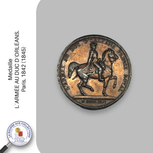 Médaille - L´ARMÉE AU DUC D´ORLÉANS. Paris. 1842 (1845)