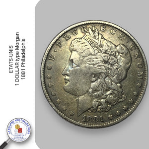 ETATS-UNIS - 1 Dollar type Morgan - 1881, Philadelphie