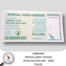 Charger l&#39;image dans la galerie, ZIMBABWE - SPECIAL AGRO-CHEQUE - 25 BILLION DOLLARS - 2008 - Pick.62 - NEUF / UNC
