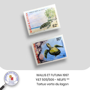 WALLIS ET FUTUNA 1997 - Y&T 505/506 - La tortue verte du Lagon - NEUFS **