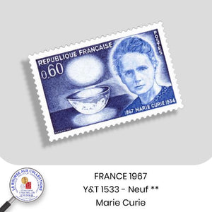 1967 - Y&T 1533 - Centenaire de la naissance de Marie Sklodowska-Curie - Neuf **