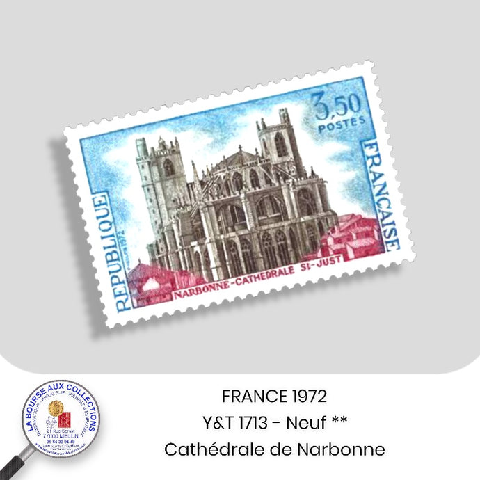 1972 - Y&T 1713 - Cathédrale de Narbonne - Neuf **