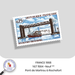 1968 - Y&T 1564 - Pont de Martrou à Rochefort  - Neuf **
