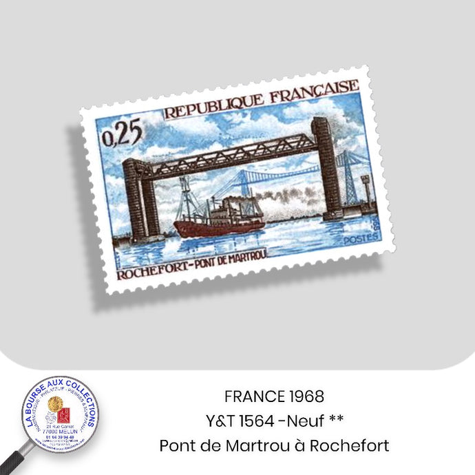 1968 - Y&T 1564 - Pont de Martrou à Rochefort  - Neuf **