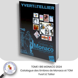 Yvert & Tellier TOME 1Bis - MONACO 2024 - Catalogue des Timbres de Monaco et des TOM