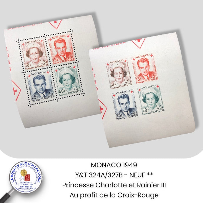 MONACO 1949 - Y&T 324A/327B - Pricesse Charlotte et Rainier III, au profit de la Croix-Rouge - NEUF **