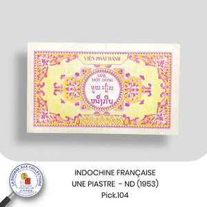 INDOCHINE FRANÇAISE - 1 PIASTRE ND (1953) Emission du Vietnam - Pick.104