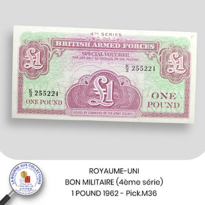 ROYAUME-UNI - BON MILITAIRE (4ème série) -  1 POUND 1962 - Pick.M36 - UNC/ NEUF