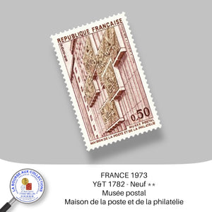 1973 - Y&T 1782 - Musée postal - Maison de la poste et de la philatélie - Neuf **