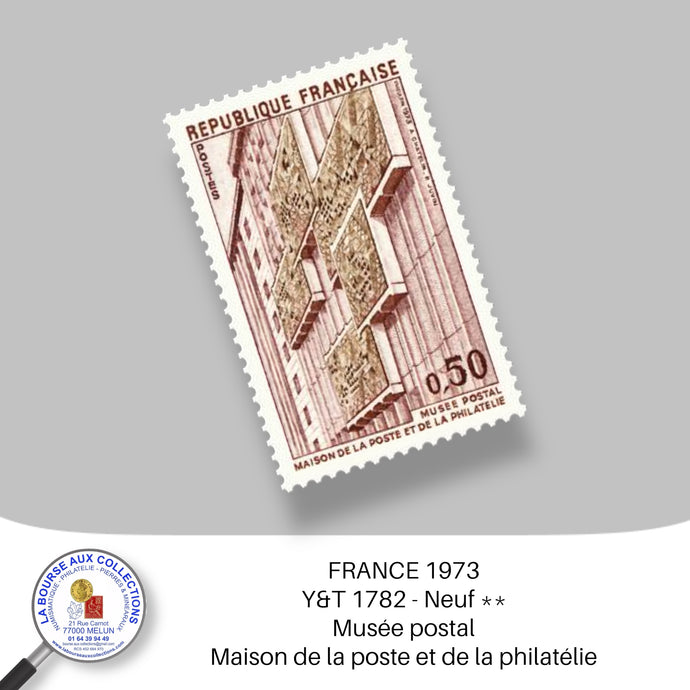 1973 - Y&T 1782 - Musée postal - Maison de la poste et de la philatélie - Neuf **