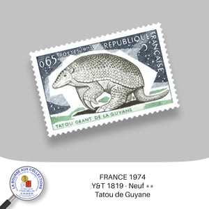 1974 - Y&T 1819 - Protection de la nature / Tatou de Guyane - Neuf **