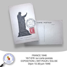 Charger l&#39;image dans la galerie, FRANCE 1946 - YT 676 sur carte-postale EXPOSITION L&#39;ART POUR L&#39;EGLISE - Dijon 24/06/1946
