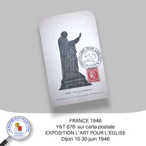 FRANCE 1946 - YT 676 sur carte-postale EXPOSITION L'ART POUR L'EGLISE - Dijon 24/06/1946