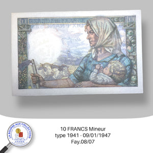 10 FRANCS Mineur type 1941 - 09/01/1947 - Fay.08/07