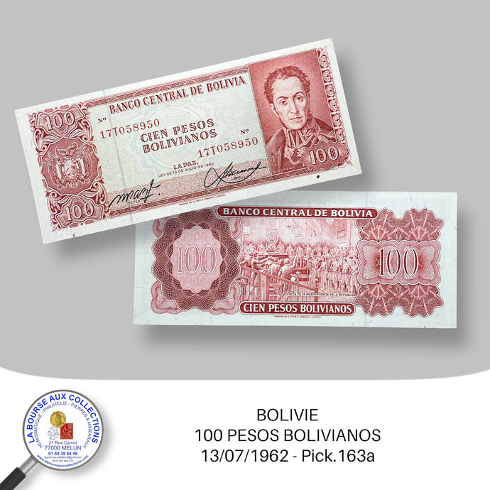 BOLIVIE - 100 PESOS BOLIVIANOS - 13/07/1962 - Pick.163a - NEUF/UNC