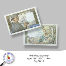 Charger l&#39;image dans la galerie, 10 FRANCS Mineur type 1941 -13/01/1944 - Fay.08/10
