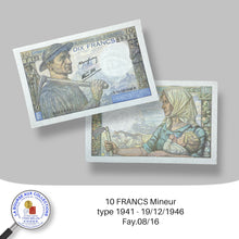 Charger l&#39;image dans la galerie, 10 FRANCS Mineur type 1941 -19/12/1946 - Fay.08/16
