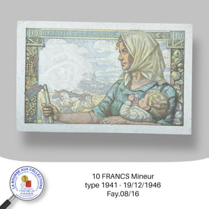 10 FRANCS Mineur type 1941 -19/12/1946 - Fay.08/16