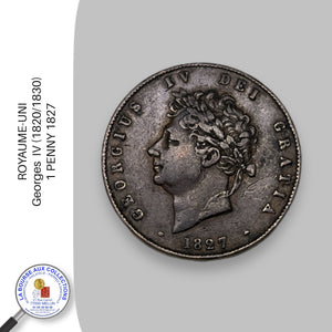 ROYAUME-UNI - Georges  IV (1820/1830)-  1 PENNY 1827