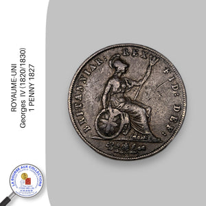 ROYAUME-UNI - Georges  IV (1820/1830)-  1 PENNY 1827